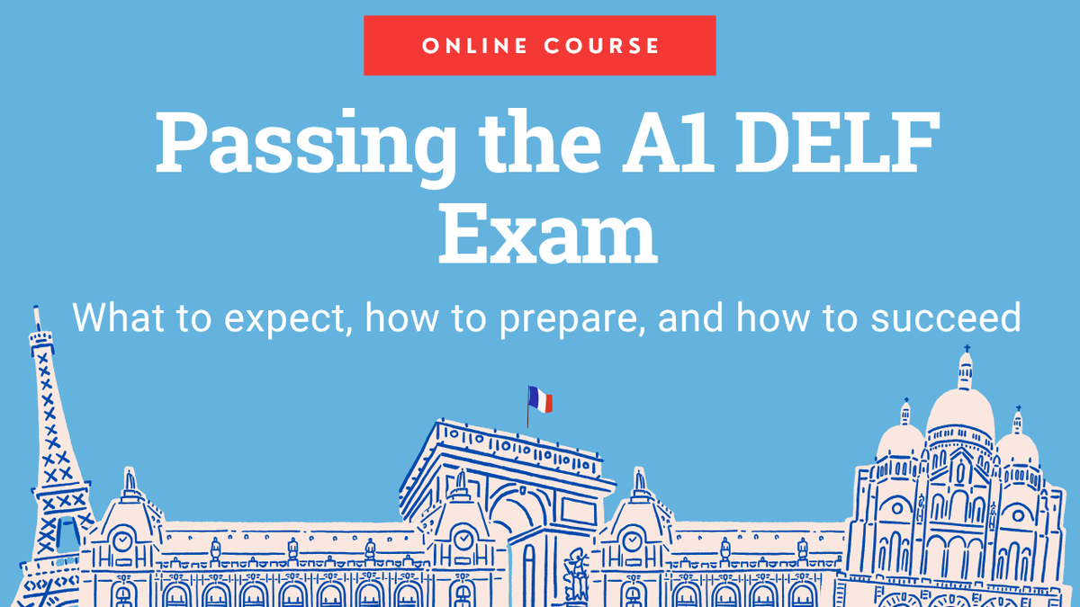Passing the A1 DELF Exam